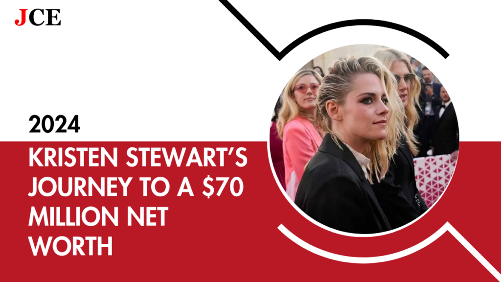 Kristen Stewart’s Journey to a $70 Million Net Worth in 2024