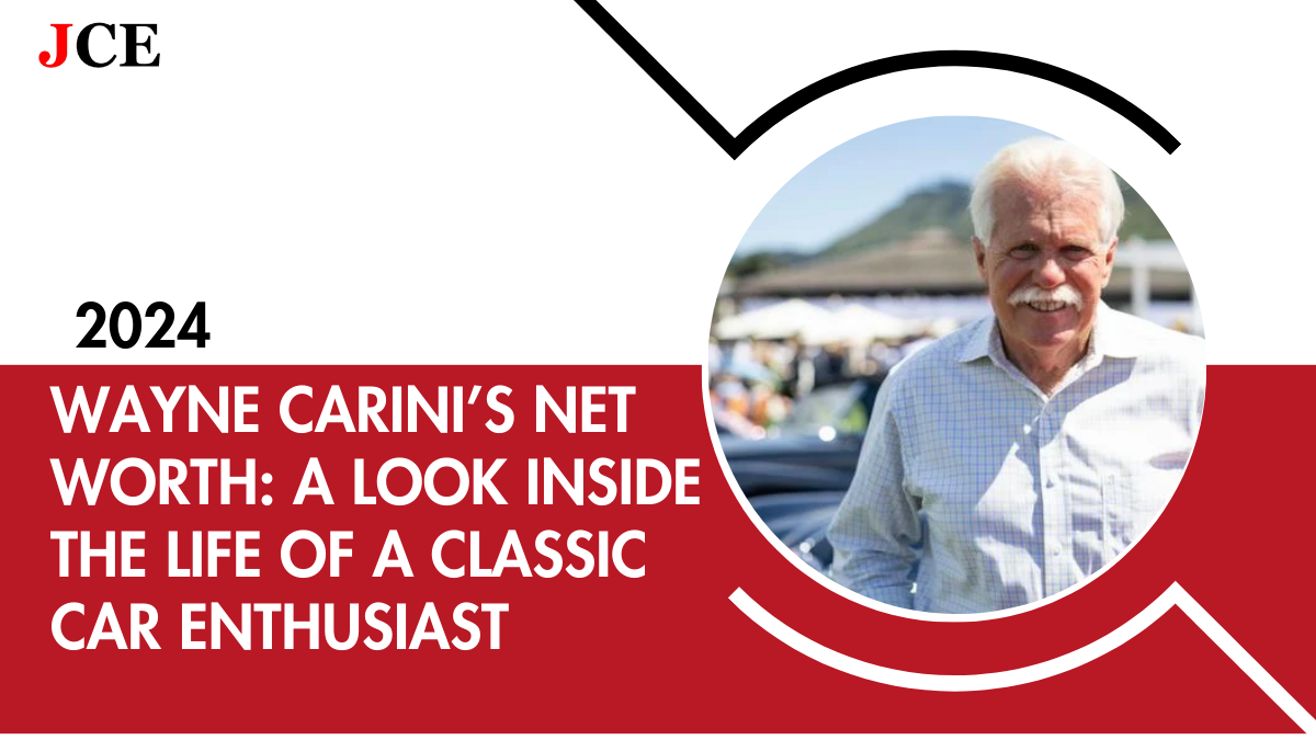 Wayne Carini’s Net Worth: A Look Inside the Life of a Classic Car Enthusiast