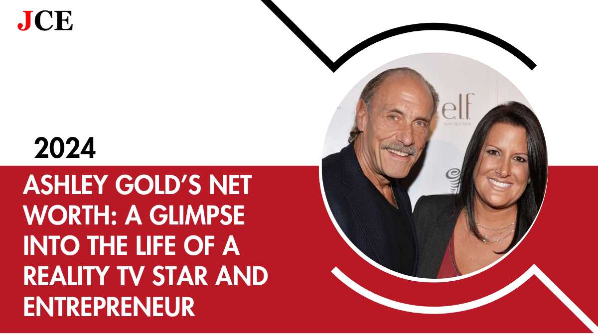 Ashley Gold Net Worth: A Glimpse into the Life of a Reality TV Star and Entrepreneur